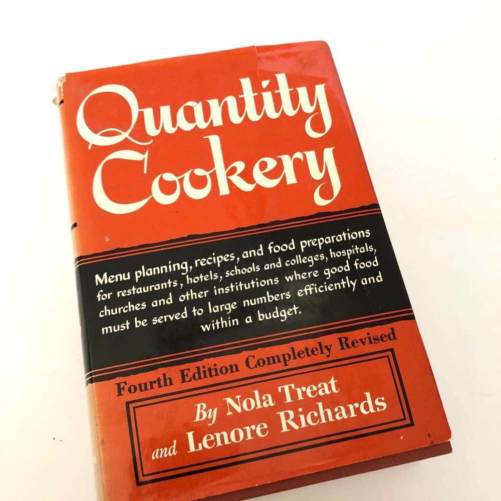 Quantity Cookery 1966 Menu Planning and Cooking for Large Numbers